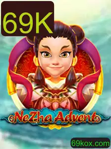 NeZhaAdvent: Explorando a Emocionante Aventura com a Palavra-Chave 69K